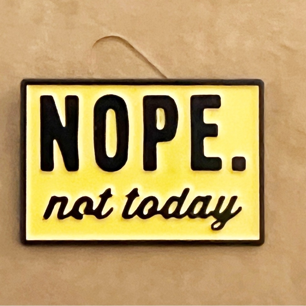 “Nope. Not Today” Enamel Pin – Yellow & Black Mood Statement - Picture 2 of 2